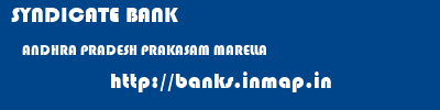 SYNDICATE BANK  ANDHRA PRADESH PRAKASAM MARELLA   banks information 